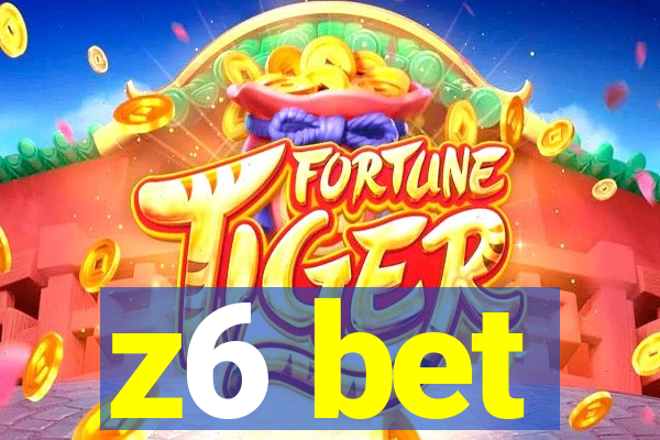 z6 bet